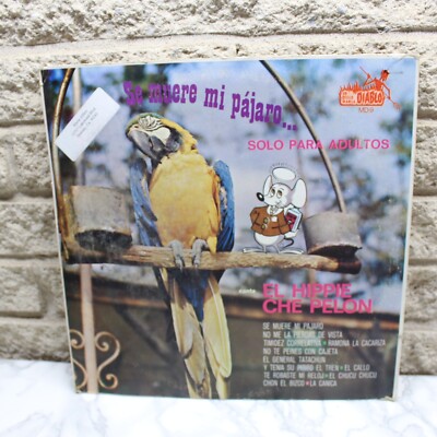 Se Muere Mi Pajaro El Hippie Che Pelon Vinyl Record LP VG+ Album