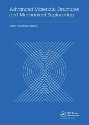 Advanced Materials, Structures and Mechanical Engineering