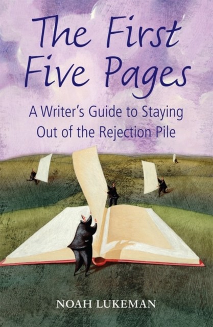 The First Five Pages by Noah  Lukeman (Paperback Book)