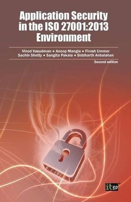 Vinod Vasudevan Application security in the ISO27001:201 (Paperback) (UK IMPORT)
