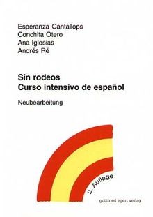 Sin rodeos. Curso intensivo de español. Neubearbeitung v... | Buch | Zustand gut