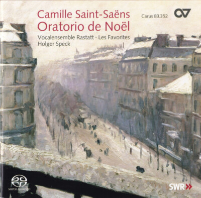 Camille Saint-Saens - Camille Saint-Saens: Oratorio de Noel (2006 Super Audio CD