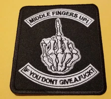 Middle Fingers Up If You Don't Give A Fyck Embroidered patch approx 3x3.5"