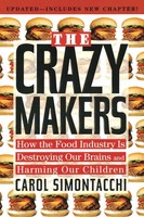 The Crazy Makers Carol Simontacchi Taschenbuch Einband - Flex.(Paperback) 2007