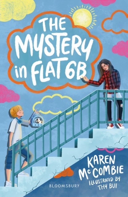The Mystery in Flat 6B: A Bloomsbury Reader by Karen McCombie (Paperback Book)