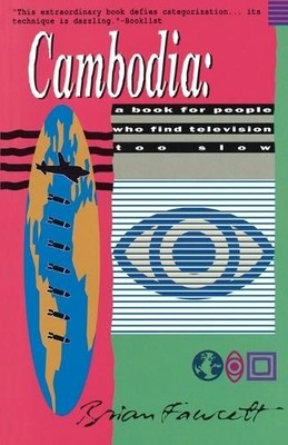 Cambodia: A Book for People Who Find..., Fawcett, Brian