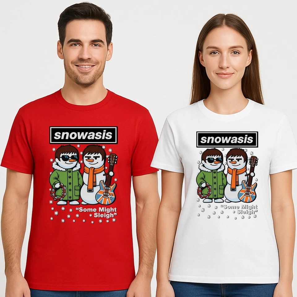 Snowasis Oasis Funny T-Shirt Snowmen Music Christmas Some Might Sleigh Tee