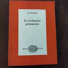LEV TROTSKIJ - LA RIVOLUZIONE PERMANENTE - EINAUDI 1967