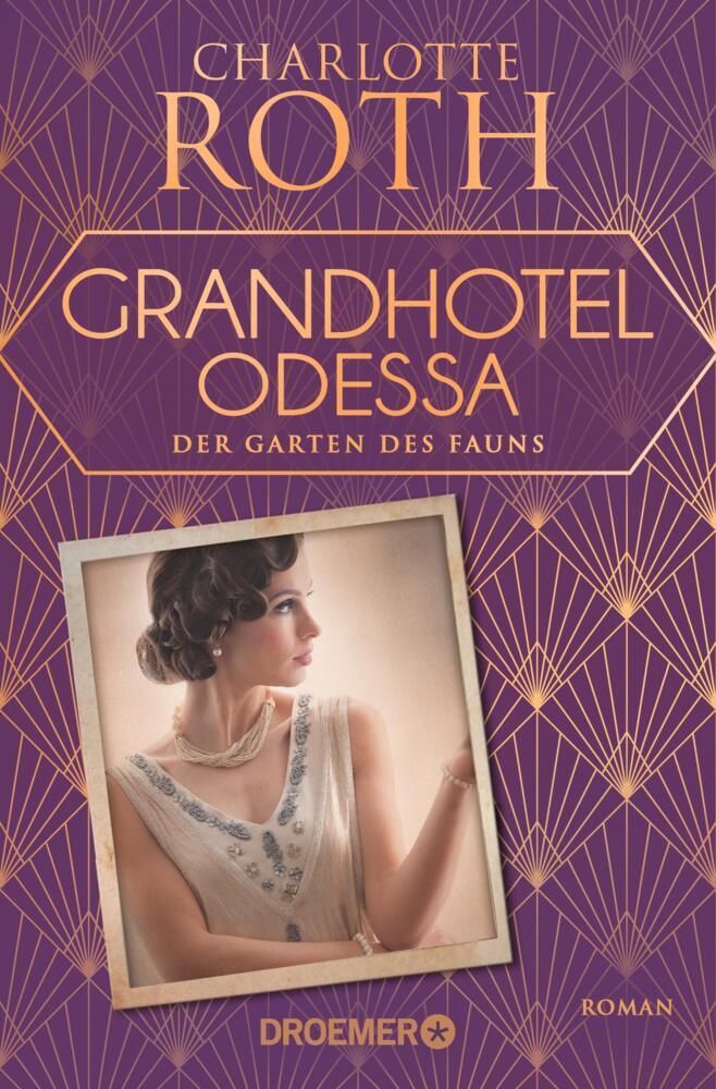 Grandhotel Odessa. Der Garten Des Fauns - Charlotte Roth -