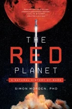 The Red Planet : A Natural History of Mars Hardcover Simon Morden