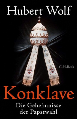 Hubert Wolf Konklave: Die Geheimnisse der Papstwahl (Hardback) (UK IMPORT)