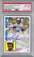 2017 Topps Archives George Bell Fan Favorites Autograph PSA 6