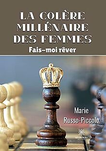 La colère millénaire des femmes: Fais-moi rêver von... | Buch | Zustand sehr gut
