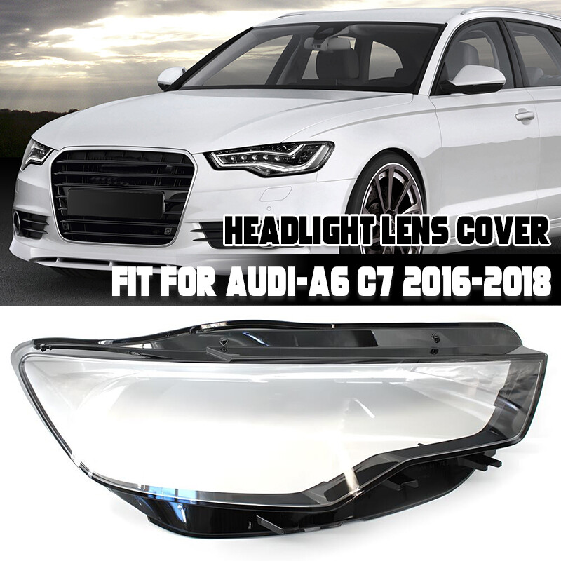 Right Side Headlight Headlamp Lens Cover Shell For Audi A6 C7 2016