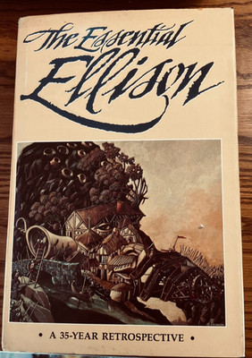 The Essential Ellison: A 35-Year Retrospective, HC/DJ/1987 Nemo Press BCE