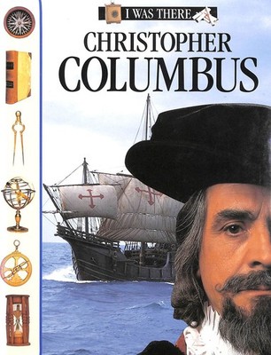 Christopher Columbus (I Was There S.) by Clare, John D.