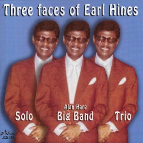 Earl / Alan Hare Hines Three Faces Of Earl Hines (CD)
