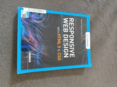 Responsive Web Design with HTML 5 and CSS by Minnick, 9th Edition. Cengage