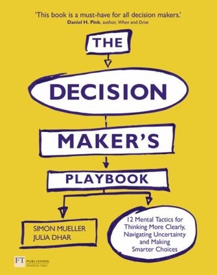 Decision Maker's Playbook, The: 12 Ta..., Simon Mueller