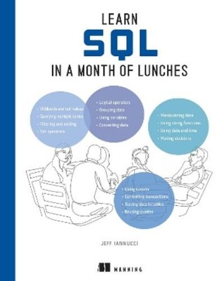 Jeff Iannucci Learn SQL in a Month of Lunches (Hardback)