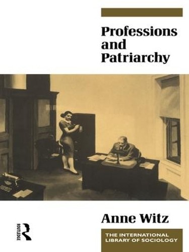 Professions and Patriarchy - 9781138135796