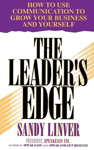 Leader's Edge How To Use Communication To Grow Your Business And Yourself Linver-image