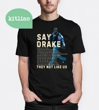 Kendrick Lamar Say Drake They Not Like Us T-shirt F71621