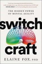 Switch Craft: The Hidden Power of Mental Agility by Elaine Fox (English) Hardcov