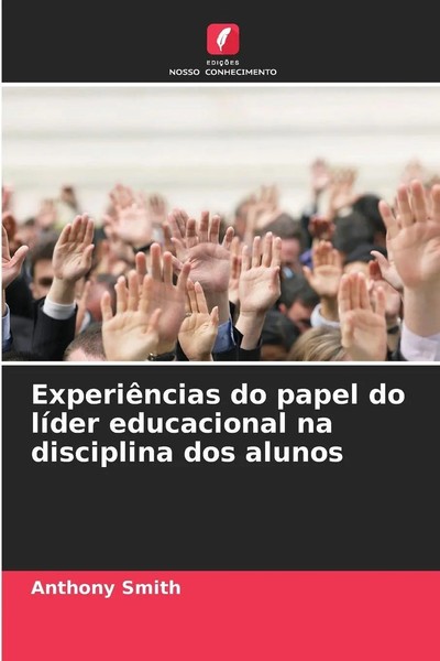 Anthony Smith | ExperiêNcias Do Papel Do LíDer Educacional Na Disciplina Dos...-image