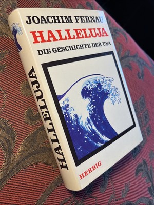 Halleluja: D. Geschichte d. USA German Edition Joachim Fernau
