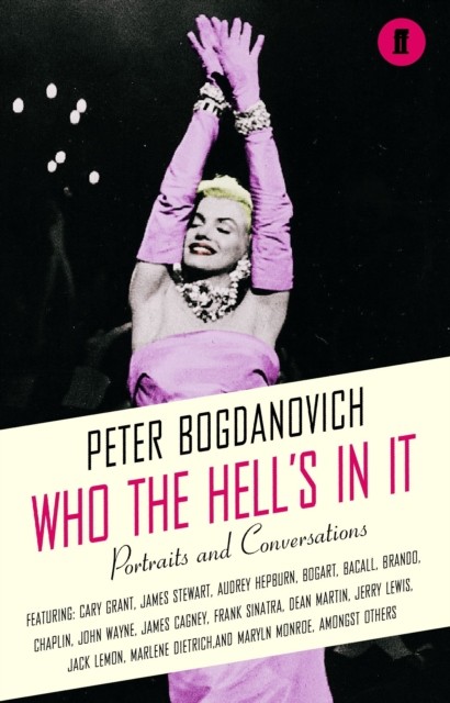Who the Hell's In It? by Peter Bogdanovich (Paperback Book)