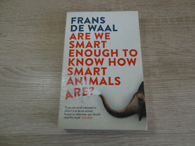Frans de Waal: Are we smart enough to know how smart Animals are? / Englisch