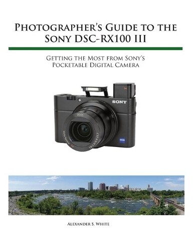 Thumbnail - Alexander S Whi Photographer's Guide To The Sony Rx100 (taschenbuch)