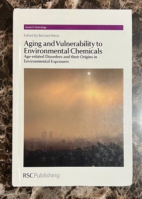 Bernard Weiss Aging and Vulnerability to Environmental Chemicals (Hardback)