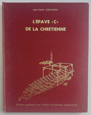 L'épave "C" de la Chrétienne de Joncheray. Cahiers d'archéologie subaquatique