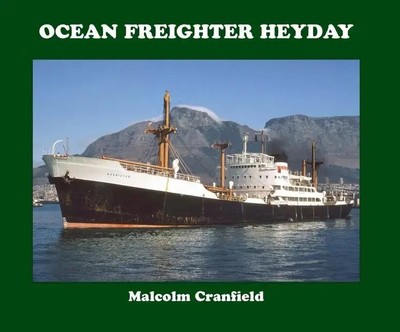 OCEAN FREIGHTER HEYDAY | Malcolm Cranfield | Buch | Gebunden | Englisch | 2020