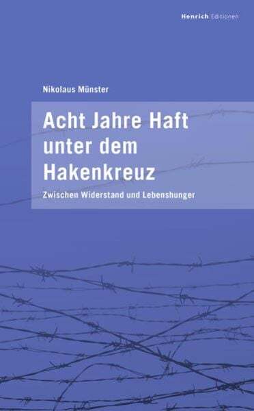 Thumbnail - Acht Jahre Haft Unter Dem Hakenkreuz