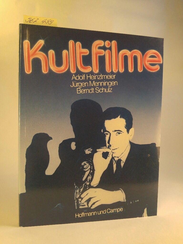 Kultfilme [Neubuch] Heinzlmeier, Adolf, Jürgen Menningen  und Berndt Schulz: - Heinzlmeier, Adolf, Jürgen Menningen  und Berndt Schulz