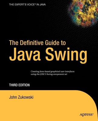John Zukowski | The Definitive Guide to Java Swing | Taschenbuch | Englisch