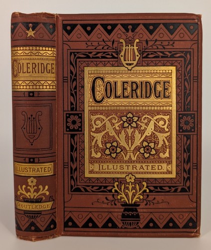 The Poetical Works of Samuel Taylor Coleridge George Routledge and Sons ...