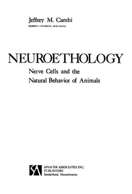 Neuroethology : Nerve Cells and the Natural Behavior of Animals H
