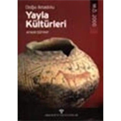 Doğu Anadolu Yayla Kültürleri (M.Ö. 2. Bin)