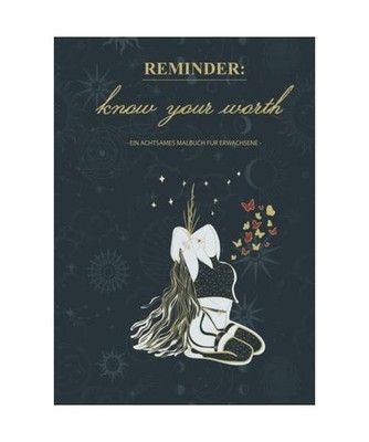 YourReminder: ''Know Your Worth'' - Das achtsame Malbuch für Erwachsene: Mandala 