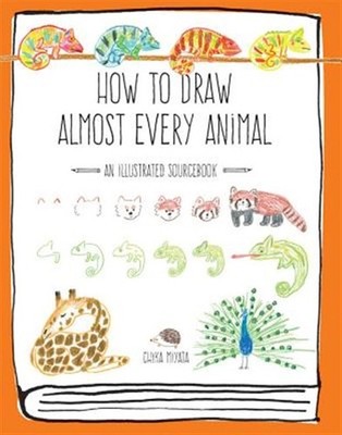 How to Draw Almost Every Animal : An Illustrated Sourc, Paperback by Miyata, ...