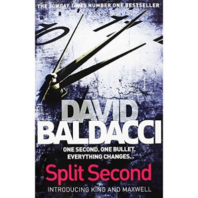 Split Second By David Baldacci. 9781447293507