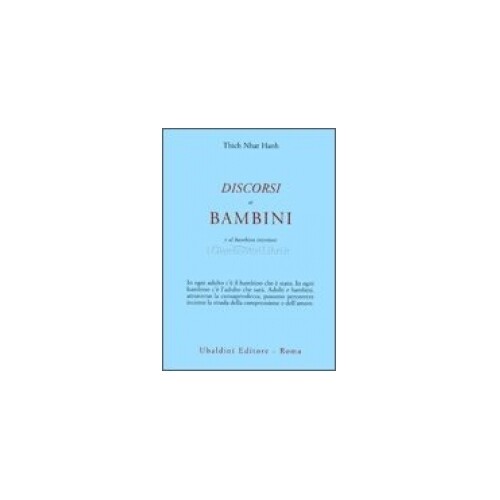 Libri Nhat Hanh Thich - Discorsi Ai Bambini E Al Bambino Interiore - Immagine 4