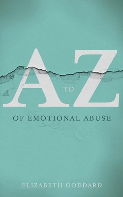 A to Z of Emotional Abuse | Elizabeth Goddard | Taschenbuch | Englisch | 2020