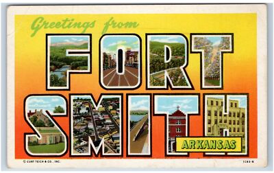 Fort Smith, AR Postcard- LARGE LETTER GREETINGS FROM FORT SMITH | eBay