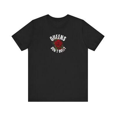 Women's Regal Rose 'Queens Don't Bully' Graphic T-Shirt Small-3X 