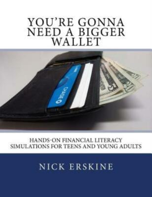 You're Gonna Need A Bigger Wallet: Hands-On Financial Literacy Simulations ...